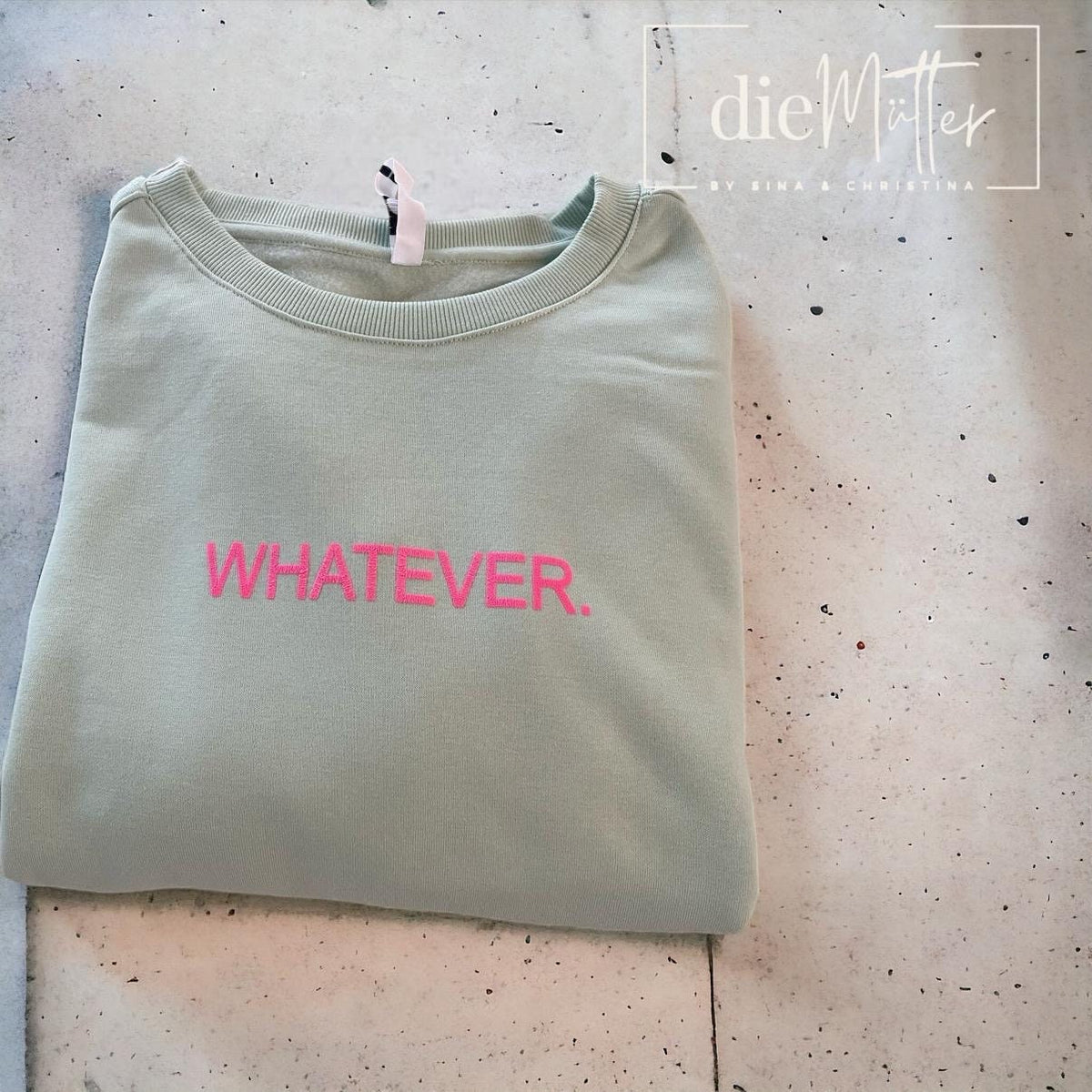 Statement-Sweatshirt „WHATEVER.“