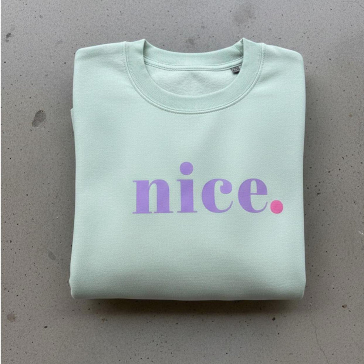 Statement-Sweatshirt „nice.“